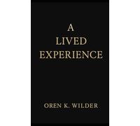 A Lived Experience