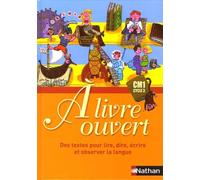 A livre ouvert CM1: Des textes pour lire, dire, écrire et observer la langue