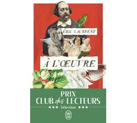A l'oeuvre - Eric Laurrent - J'ai Lu - Poche - Roman