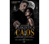 A Logística do Caos: Quando a razão e o instinto colidem. Só existe uma saída: dominar ou ser dominado.