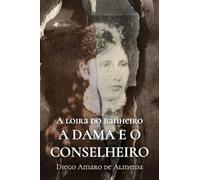 A loira do banheiro: A dama e o conselheiro