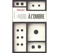 A l'ombre: Anthologie de la littérature carcérale de Charles d'Orléans à Charlie Bauer