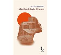 A l'ombre de la cité Rimbaud - Halimata Fofana - Litos - Poche - Essai