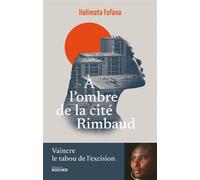 A l'ombre de la cité Rimbaud - Halimata Fofana - Rocher Eds Du - broché - Essai