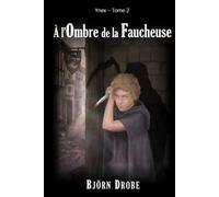 A l'ombre de la Faucheuse