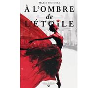 A l'Ombre de l'étoile