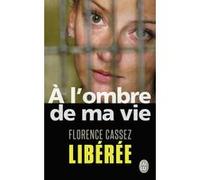 A l'ombre de ma vie Florence Cassez (Auteur)