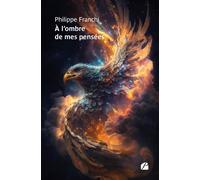 À l'ombre de mes pensées - Philippe Franchi - Du Pantheon Eds - broché - Poésie