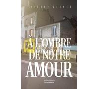A l'ombre de notre amour