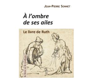 À l'ombre de ses ailes Le livre de Ruth 2026 - Jean-Pierre Sonnet - Cerf - broché - Récit