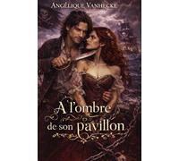 A l'ombre de son pavillon: une romance de pirates : Entre chaînes, désir et liberté volée