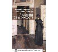 A l'ombre de Winnicott