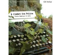 A l'ombre des folies Petite fabrique de mots - EDISCENE - Max Milo - Livre CD - Anthologie CD