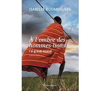 À l'ombre des hommes-lions