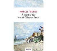 A l'ombre des jeunes filles en fleurs Marcel Proust (Auteur)