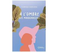 A L'ombre Des Marronniers