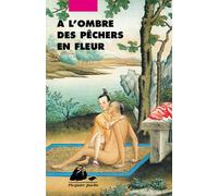 A l'ombre des pechers en fleur - Anonyme - Philippe Picquier - Poche - Roman