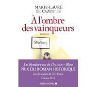 Marie-Laure de Cazotte – À l'ombre des vainqueurs – Roman – Broché