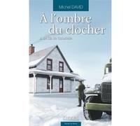 À l'ombre du clocher T02 Michel David (Auteur)