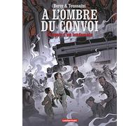 À l'ombre du convoi: L'espoir du lendemain (2)