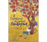 A l'ombre du grand flamboyant