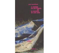 A l'ombre du millénaire ou le suspens de l'an 2000