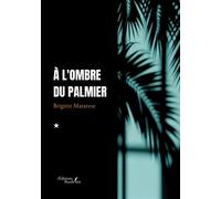 À l'ombre du palmier - Brigitte Matarese - Baudelaire - broché - Roman