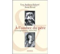 A l'ombre du père Anna Freud (Auteur), Lou Andreas-Salomé (Auteur), Stéphane Michaud (Traduction)