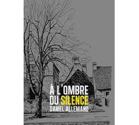 A l'ombre du silence
