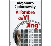 A l'ombre du Yi Jing