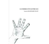 À L'OMBRE D'UN AUTRE SOI