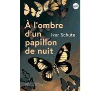 À l'ombre d'un papillon de nuit