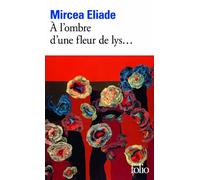 À l'ombre d'une fleur de lys...