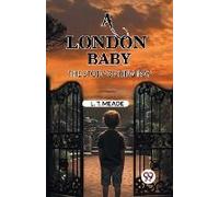 A London Baby The Story Of King Roy
