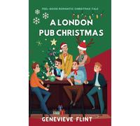 A London Pub Christmas: The Joyful And Cosy Novella About In-Laws, Christmas Turkey And Santa G-Strings! (Muay Thai)