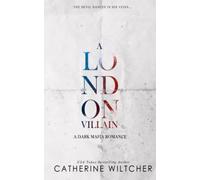 A London Villain: A Dark Mafia Romance: Special Edition Covers
