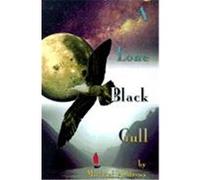A Lone Black Gull Michael Andrews (Auteur)