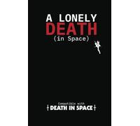A Lonely Death (in space)