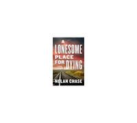 A Lonesome Place For Dying