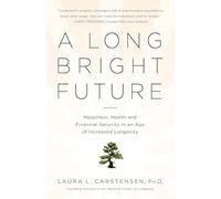 A Long Bright Future