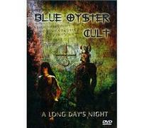 Blue Oyster Cult : A Long Day's Night