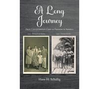 A Long Journey: From Concentration Camp To Freedom In America