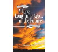 A Long, Long Time Ago.... In The Future
