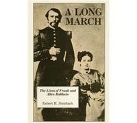 A Long March - Robert H. Steinbach - University of Texas Press - Livre en Anglais - Paperback Robert H. SteinbachRobert H. Steinbach (Auteur)
