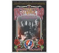 A Long Strange Trip: The Inside History of the Grateful Dead