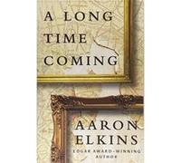 A Long Time Coming - [Livre en VO] Aaron Elkins (Auteur)