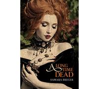 A Long Time Dead