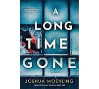 A Long Time Gone: A Novel