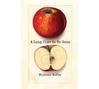 A Long Time to Be Gone by Michael Mcfee Michael Mcfee (Auteur)