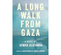 A Long Walk from Gaza